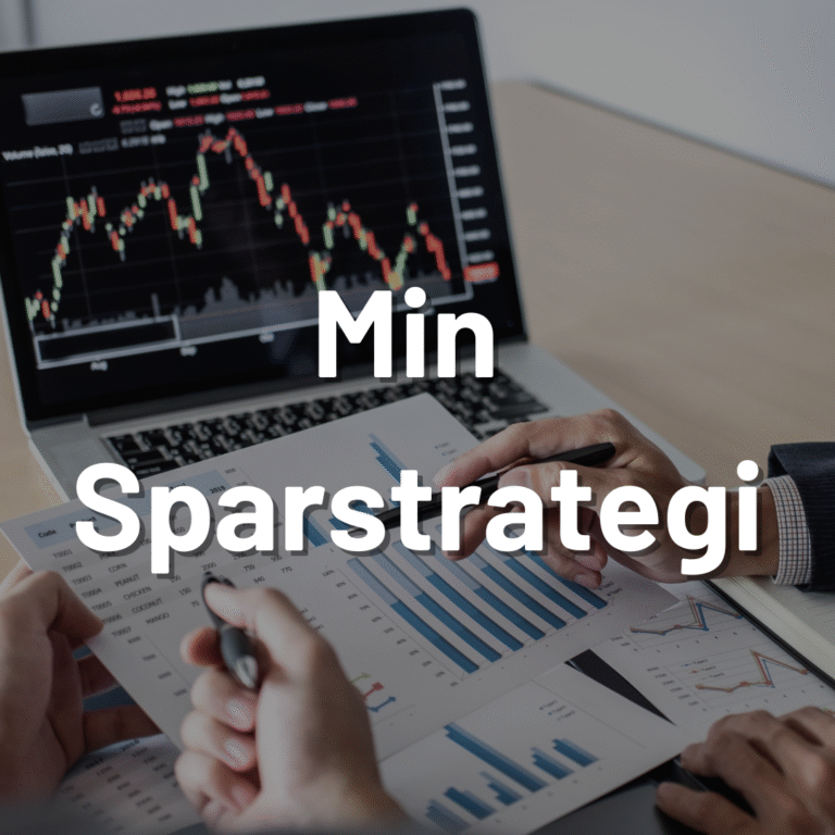 Min sparstrategi – hur jag investerar varje månad