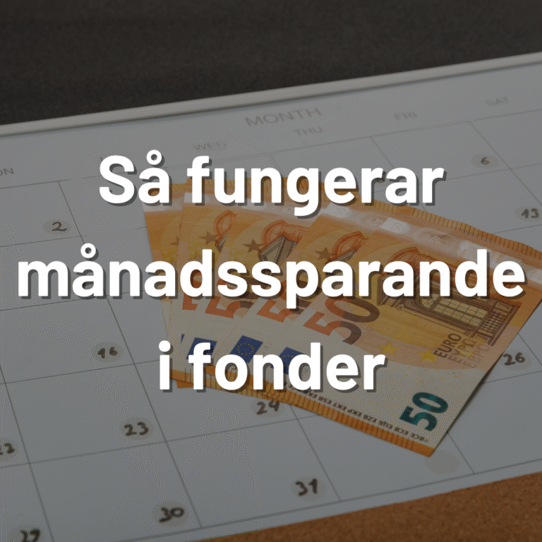 Så fungerar månadssparande i fonder – tryggt och enkelt