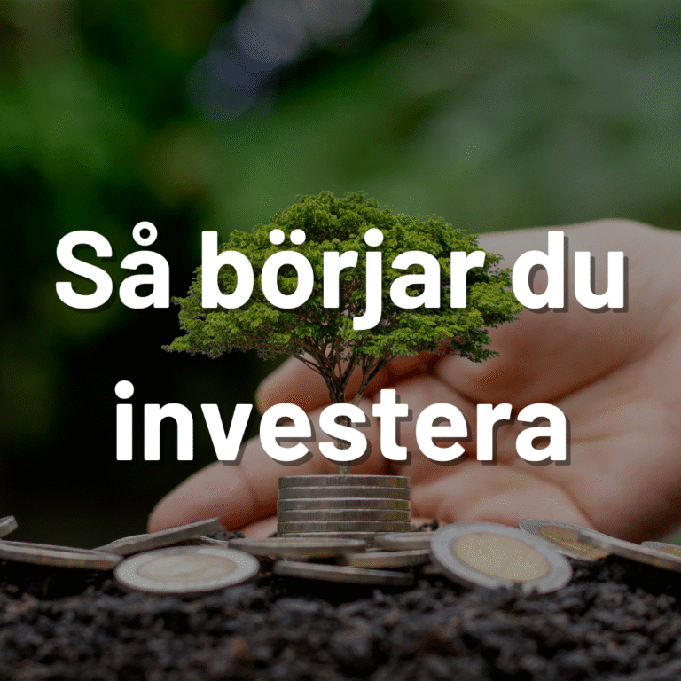 Så börjar du investera – steg för steg för nybörjare